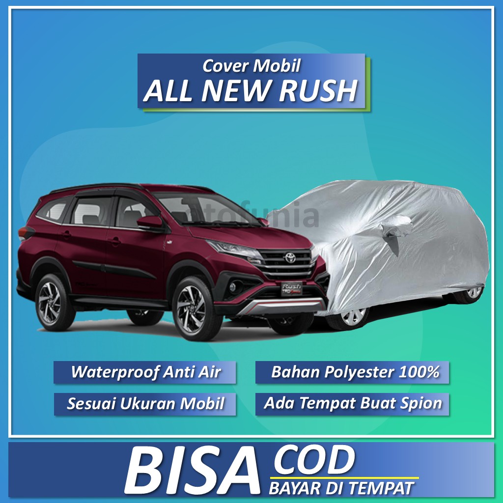 Sarung Mobil ALL NEW RUSH TERIOS Selimut Custom Penutup Cover Mobil ALL NEW RUSH Waterproof Anti Air