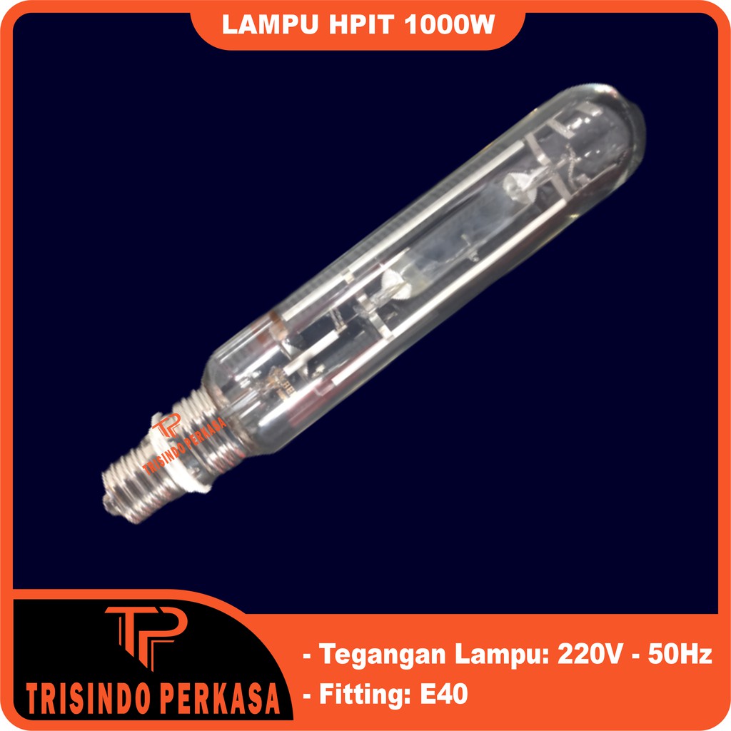 Lampu HPIT HPI-T 1000 Watt 1000w 643 E40 Sorot