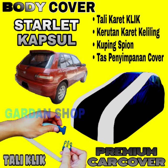 Body Cover STARLET KAPSUL Sarung Strip SILVER Penutup Pelindung Bodi Mobil Starlet PREMIUM Cover