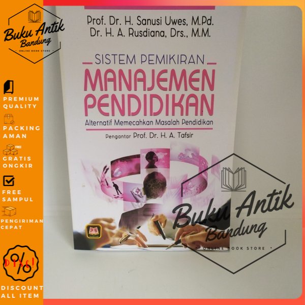 

Sistem Pemikiran Manajemen Pendidikan Sanusi Uwes
