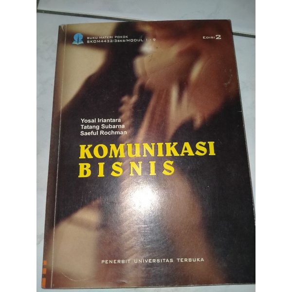 

Buku Materi Pokok Komunikasi Bisnis Universitas Terbuka