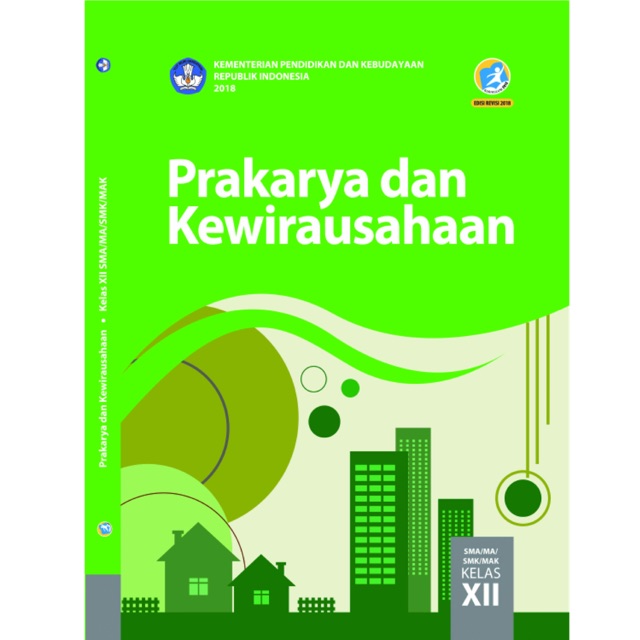 

Prakarya dan Kewirausahaan XII-12 SMA Revisi 2018