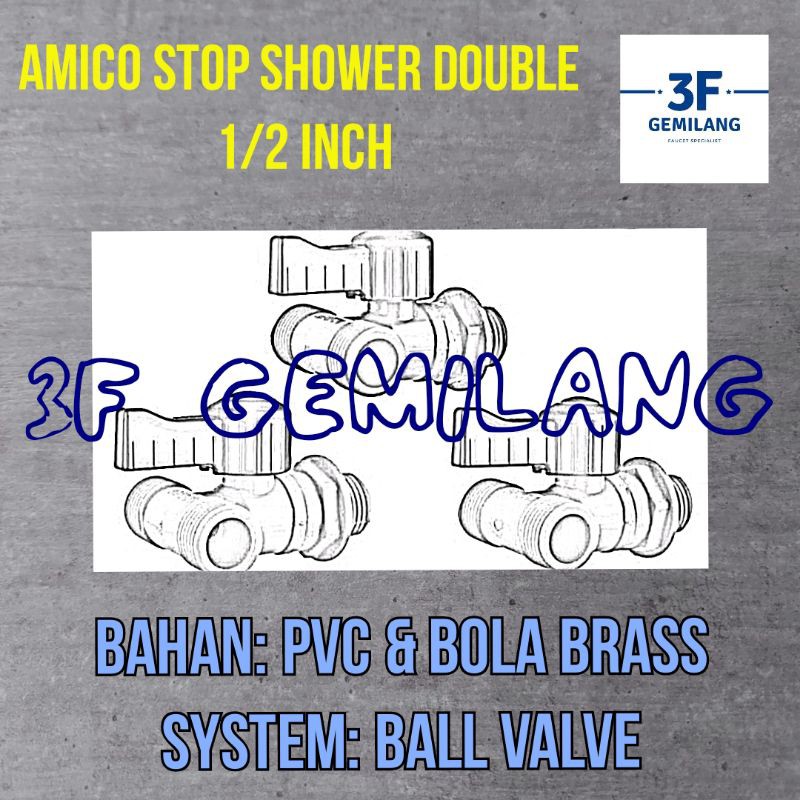 Amico Kran Stop Shower DOUBLE 1/2&quot; PVC BOLA KUNINGAN THE BEST QUALITY