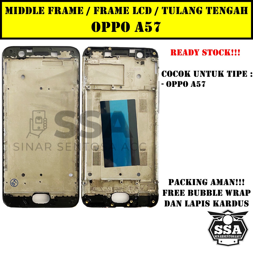 Tulang Tengah Middle Frame LCD Oppo A57 Original 100% Tulang Casing Bezel Bezzel Bazel Handphone HP Ori Original Awet Murah A 57