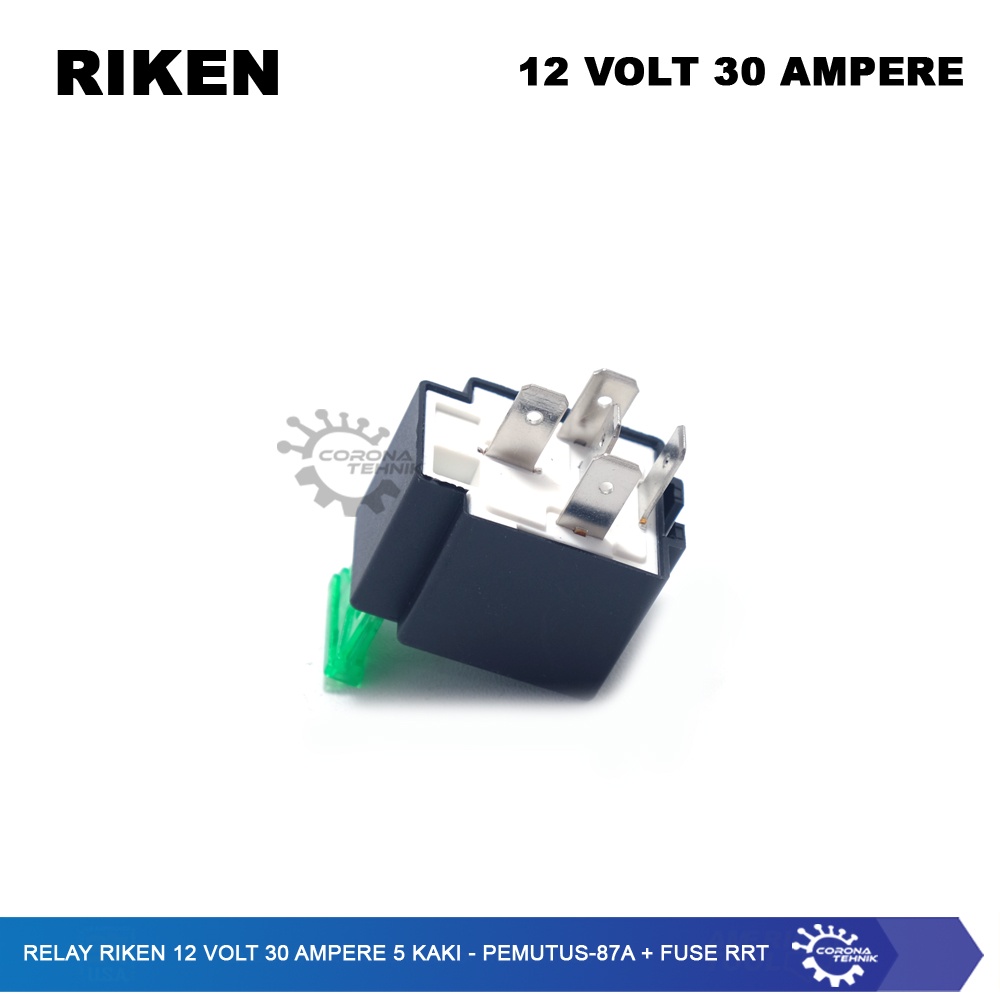 Riken -  Relay 12 Volt 30 Ampere 5 Kaki - Pemutus-87a + Fuse RRT