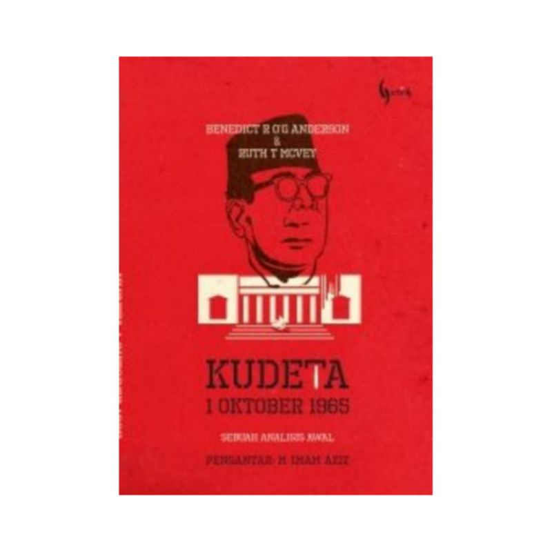 Kudeta 1 Oktober 1965; Sebuah Analisis Awal