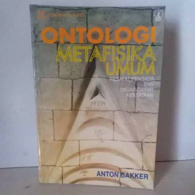 Ontologi metafisika umum / Anton Bakker