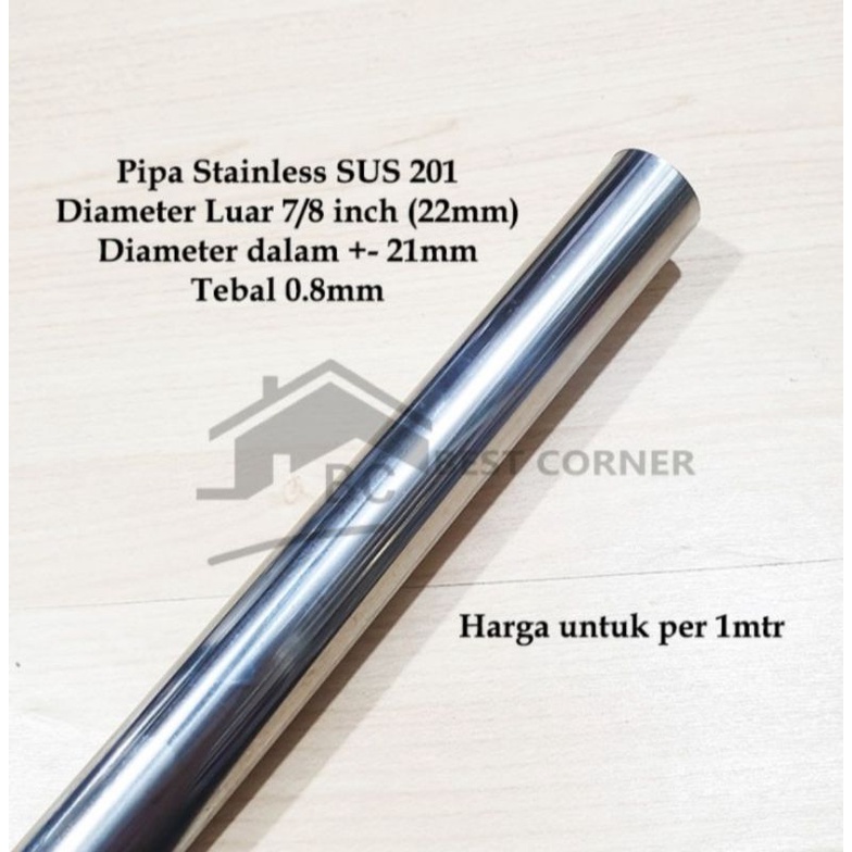Pipa 7/8" x 1Mtr Bulat Stainless steel OD ( 22 MM ) 7/8 inch
