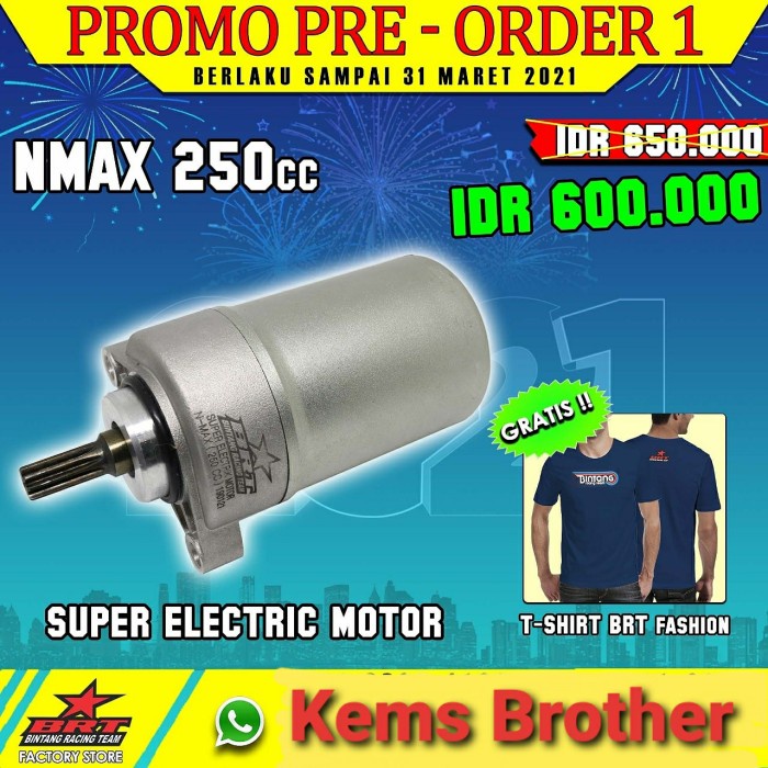 DINAMO STARTER NMAX BRT BORE UP 250CC