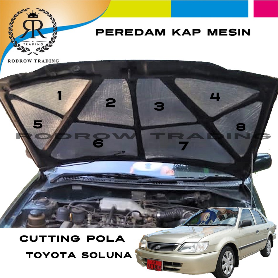 Peredam Kap Mesin Mobil  Toyota  Soluna  Cutting Pola Busa 