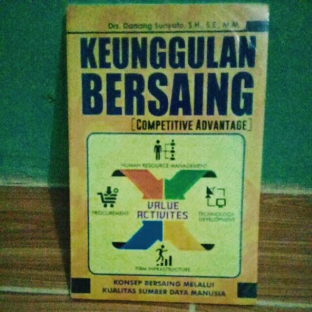 KEUNGGULAN BERSAING (COMPETITIVE ADVANTAGE)