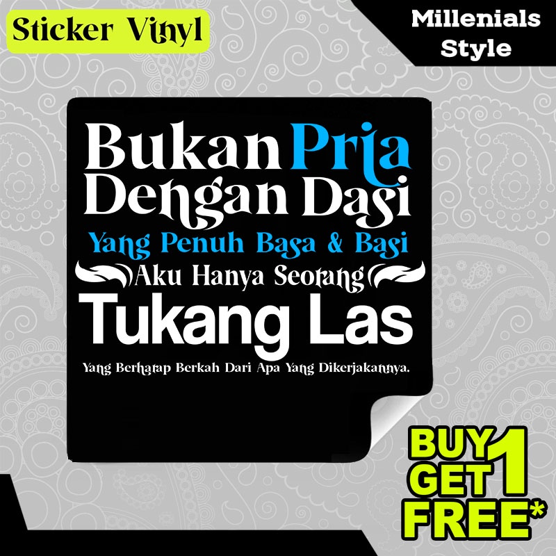 

Stiker Sticker Aku Hanya Tukang Las Bukan Pria Dengan Dasi Tulisan Kalimat Keren dan Inspiratif Aesthetic Bahan Vinyl Satuan Anti Air