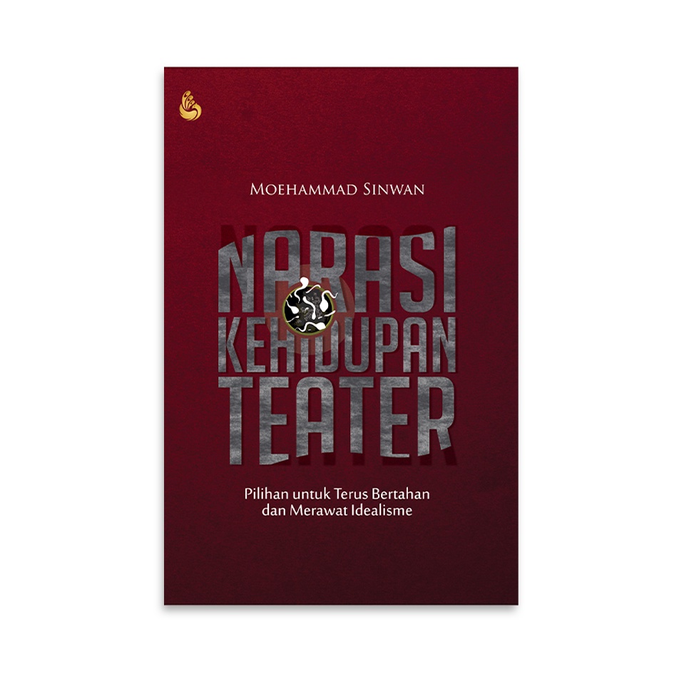 Buku NARASI KEHIDUPAN TEATER - Moehammad Sinwan
