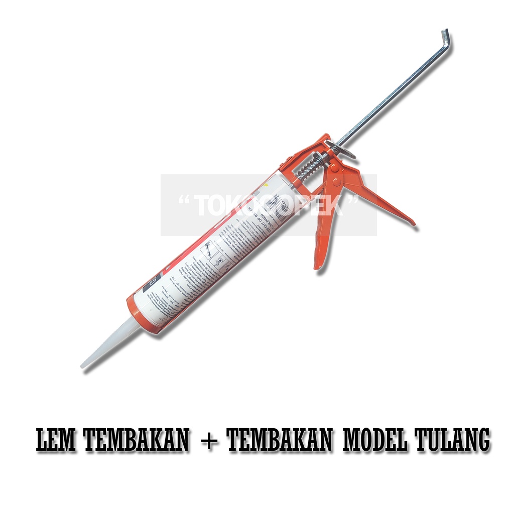 PAKET 2PCS - TEMBAKAN LEM KACA SILICONE (TULANG ) + LEM SEALANT BOTOL