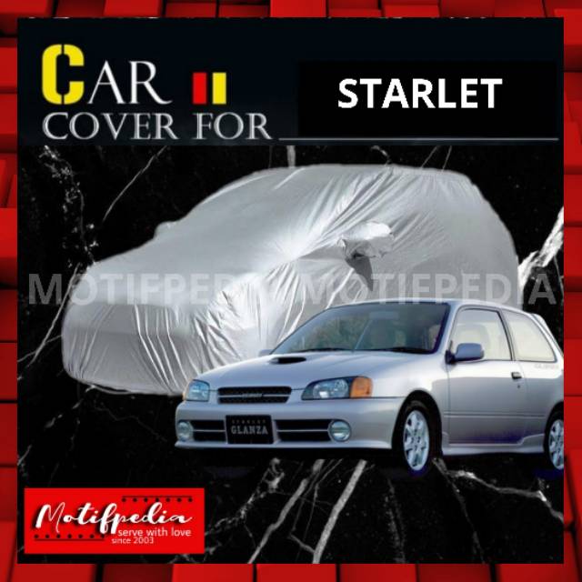 COVER MOBIL STARLET / SARUNG MOBIL STARLET BAHAN POLYESTHER WATERPROOF
