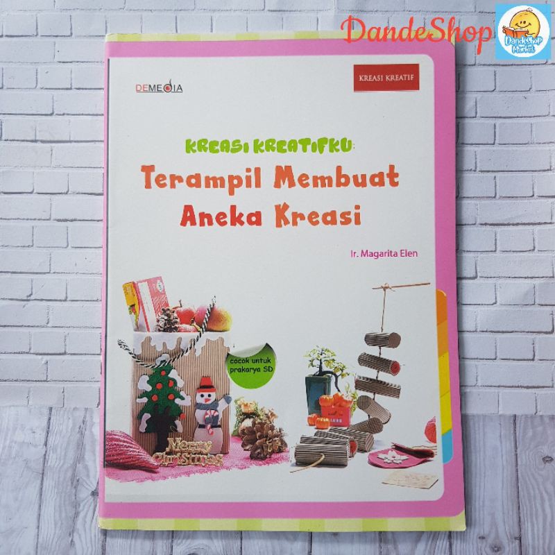 Jual Kreasi Kreatifku Terampil Membuat Aneka Kreasi ~ Cocok Untuk ...