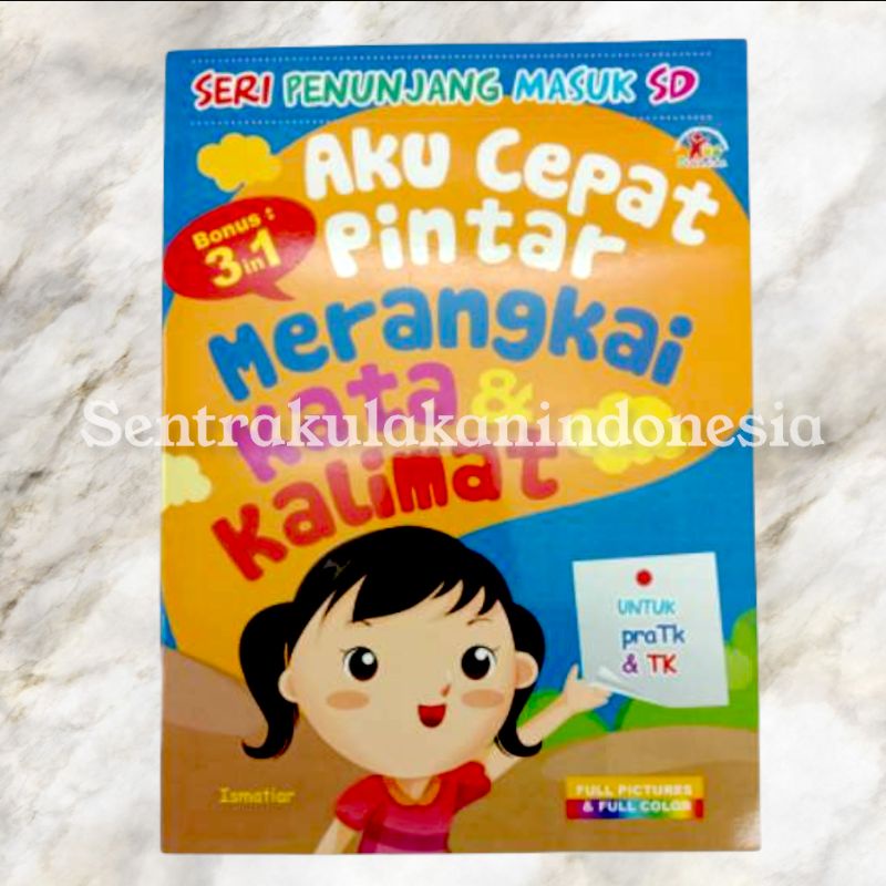 Dunia Anak | Aku Cepat Pintar Merangkai Kata dan Kalimat