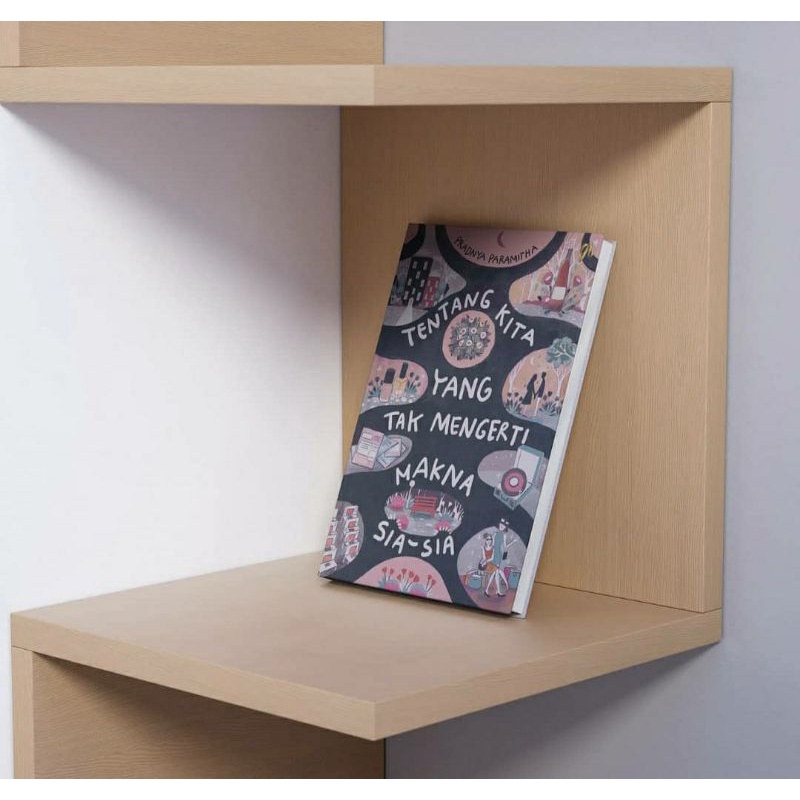 PRELOVED HARDCOVER TENTANG KITA YANG TAK MENGERTI MAKNA SIA-SIA + TTD PENULIS BY PRADNYA PRAMITHA