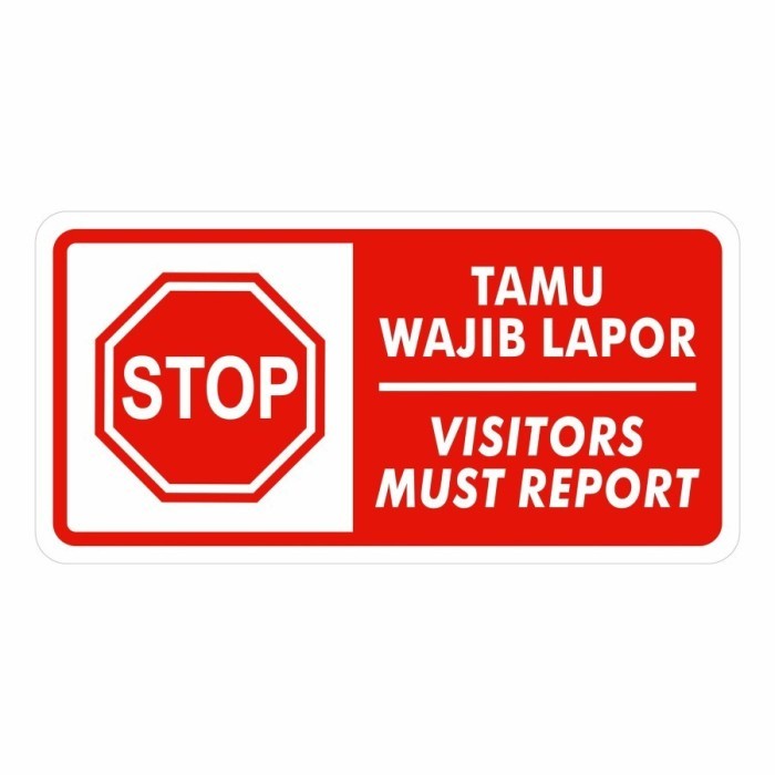 

Rambu Sign Tamu Wajib Lapor 30cm x 15cm Stop Plat Alumunium