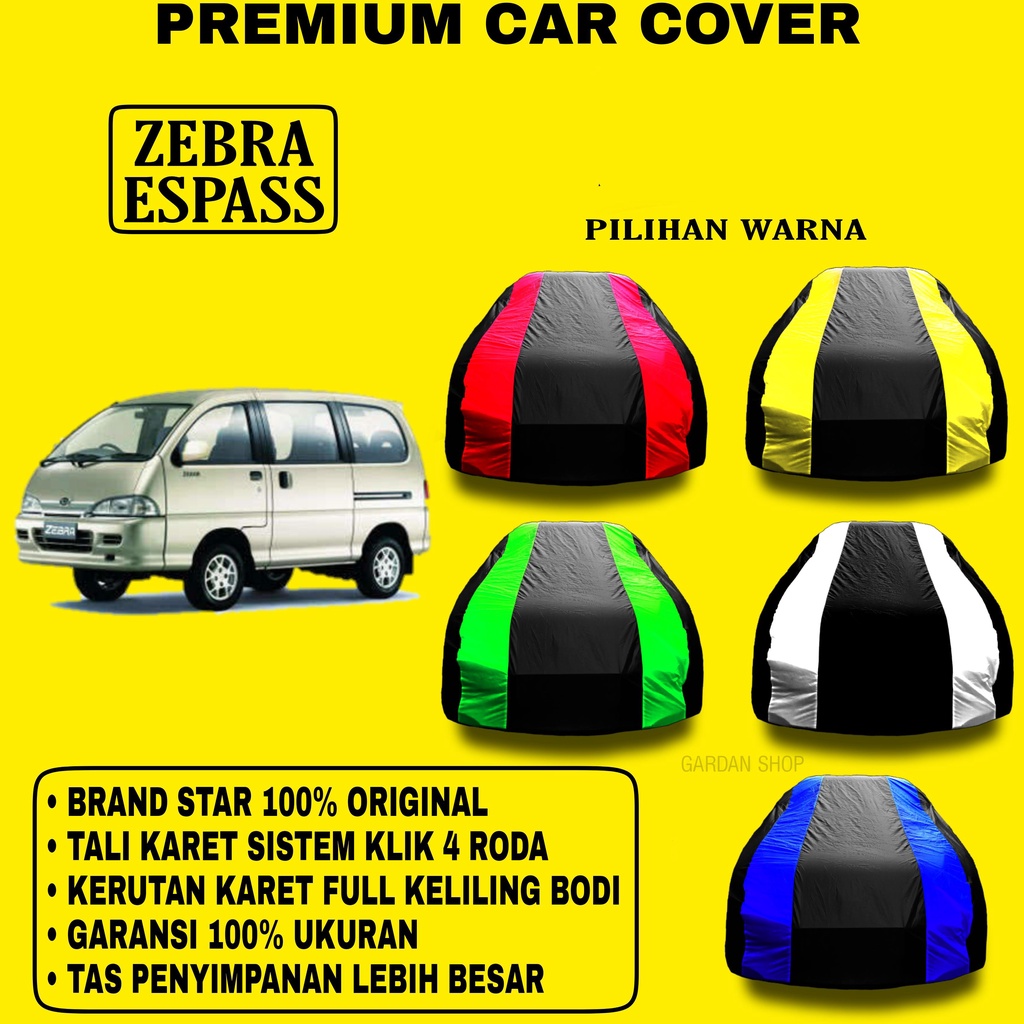Body Cover ZEBRA ESPASS Garis 2 WARNA Penutup Pelindung Bodi Mobil Zebra Espass PREMIUM