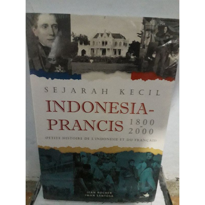 buku sejarah kecil indonesia - perancis 1800 - 2000