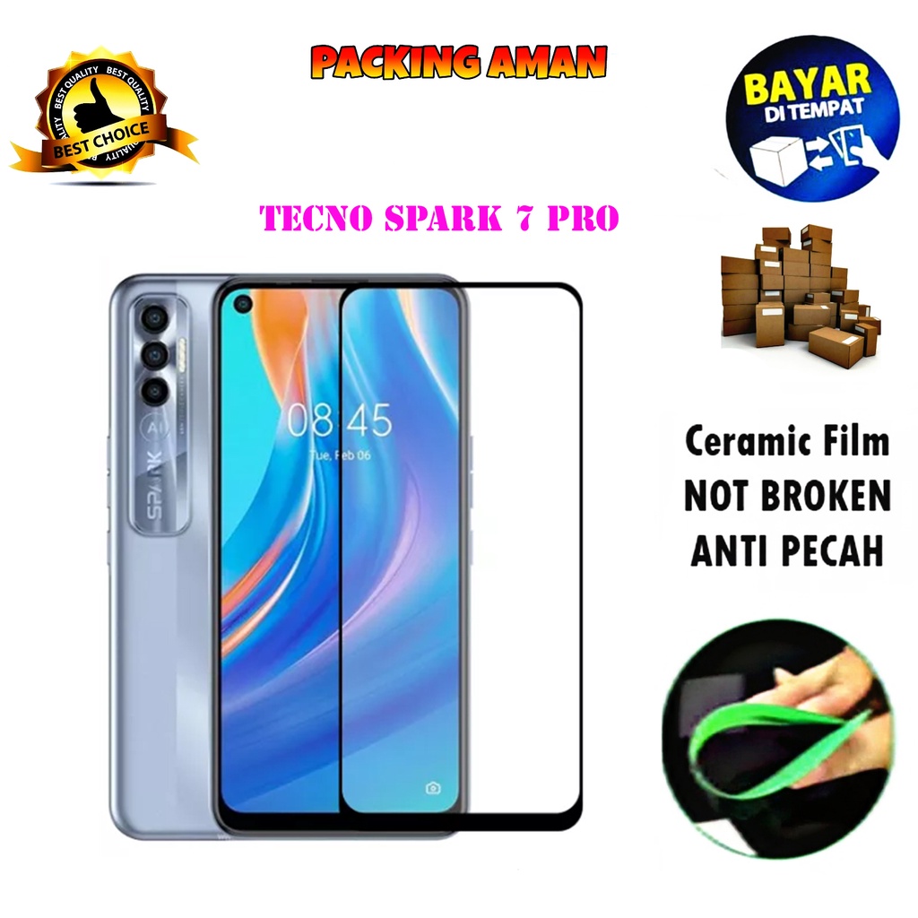 Tempered Glass Tecno Spark 7 Pro FULL COVER FULL SCREEN Ceramic Film Anti Gores