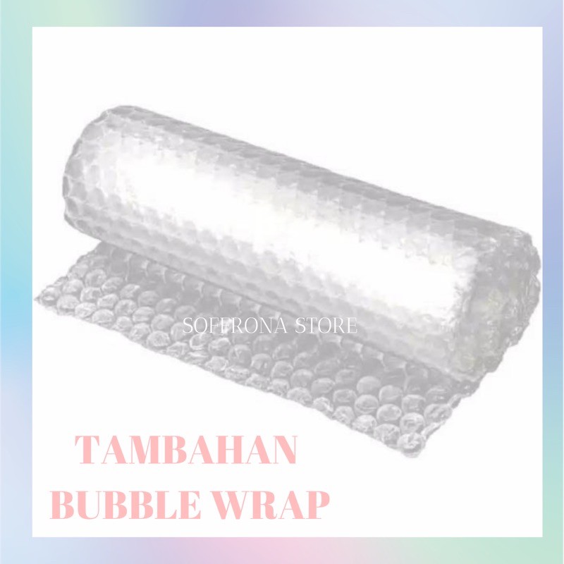 

tambahan bubble wrap untuk packingan