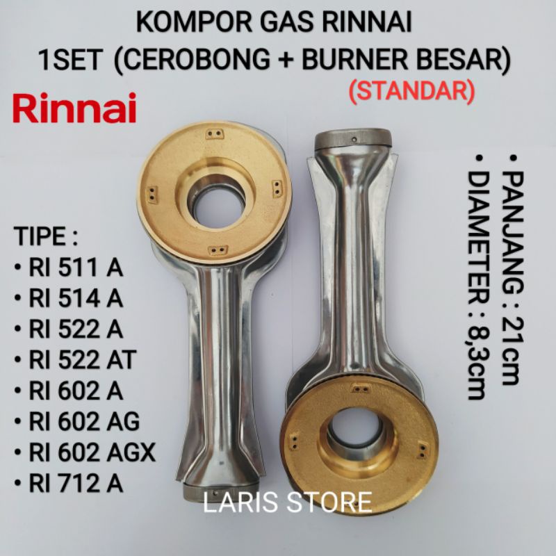 Cerobong Panjang + Burner Besar Original 1set Kompor Gas Rinnai RI 511 A / RI 514 A / RI 522 A / RI 522 AT / RI 602 A / RI 602 AG / RI 602 AGX / RI 712 A