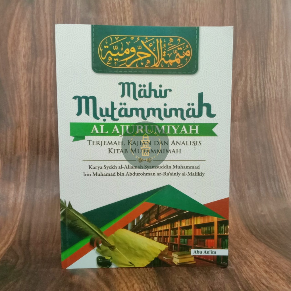 MAHIR MUTAMMIMAH AL JURUMIYAH Terjemah Kajian Dan Analisis Kitab Mutammimah - Mujizat