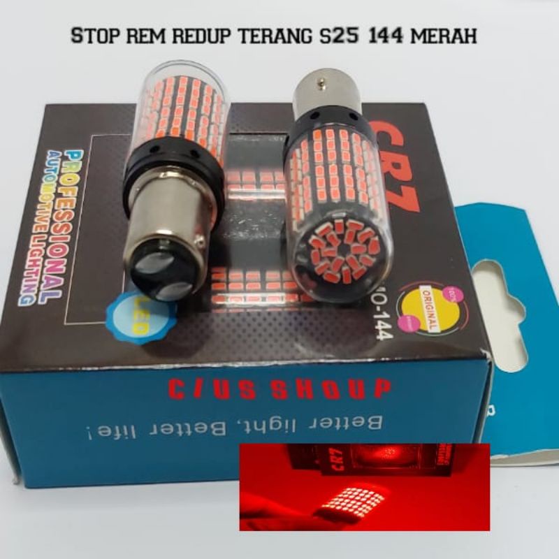 LAMPU LED STOP REM S25/T20 144 LED CR7 MODE REDUP TERANG NO KEDIP SUPER TERANG UNTUK MOTOR DAN MOBIL