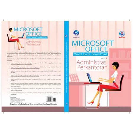 Buku Microsoft Office Word, Excel, Powerpoint untuk Administrasi Perkantoran - Madcoms