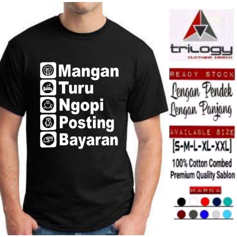 KAOS MANGAN TURU NGOPI POSTING BAYARAN KAOS KATA-KATA PRIA KEREN TERBARU