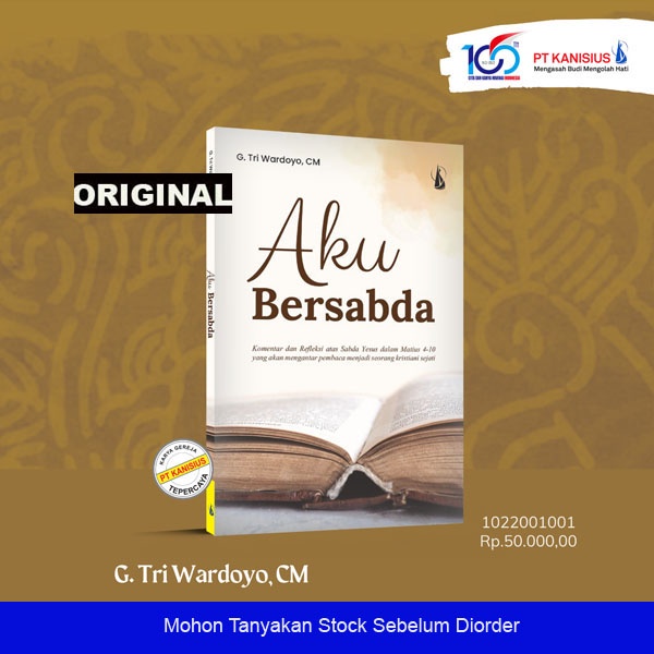 AKU BERSABDA - Komentar dan Refleksi Sabda Yesus di Matius 4-10 yang Mengantar Pembaca Menjadi Krist
