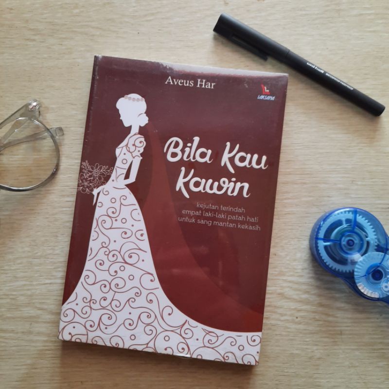 Bila Kau Kawin - Novel Original Romantis