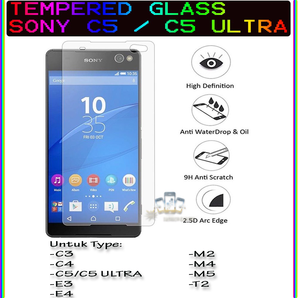 TEMPERED GLASS SONY Z5 / SONY Z5 DUAL SONY Z5 PLUS / Z5 PREMIUM SONY C4 SONY C5 ULTRA SONY E3 SONY E4 SONY M2 SONY M4 SONY M5 SONY T2 ANTI GORES KACA TEMPER GLASS - CLEAR