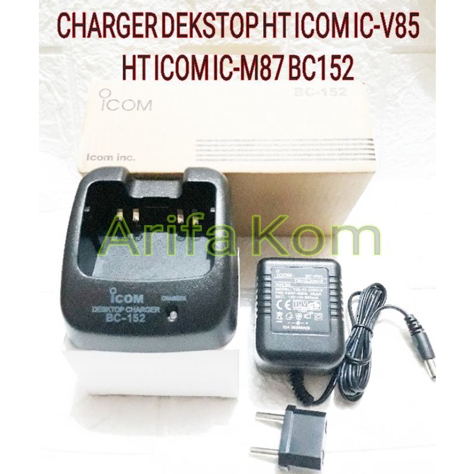 CHARGER DEKSTOP HT ICOM V85 BC152 / BC-152 CARJER HT ICOM V85 CARJER HT ICOM V85 MURAH CARJER BC 152