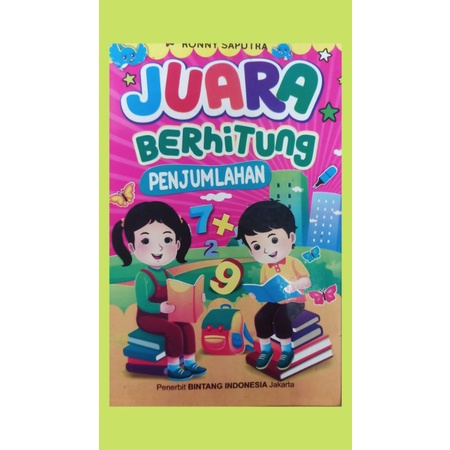 Buku anak belajar berhitung -Juara berhitung Penjumlahan untuk anak SD
