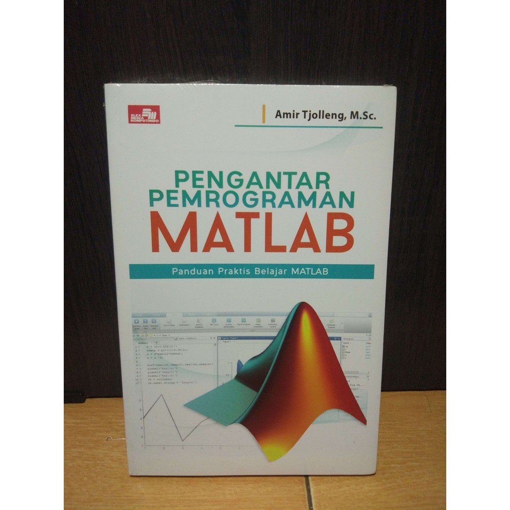 Jual Pengantar Program MATLAB : Panduan Praktis Belajar MATLAB | Shopee ...