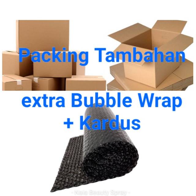 

Extra Bubble Wrap / Kardus (untuk packing tambahan agar lebih aman)