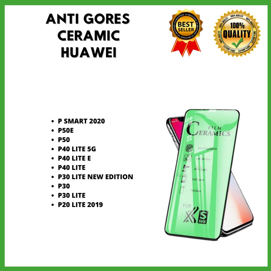 &lt; TEMPERED GLASS CERAMIC - ANTI PECAH &gt; HUAWEI P SMART 2020 - P50E - P50 - P40 LITE 5G - P 40 LITE E - P40 LITE - P30 LITE NEW EDITION - P30 – P30 LITE – P20 LITE 2019 (HOKKY ACC)