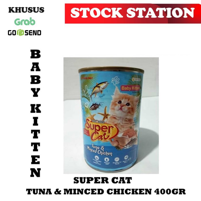 SUPER CAT Baby Kitten Tuna &amp; Minced Chicken 400gr(GRAB/GOSEND)