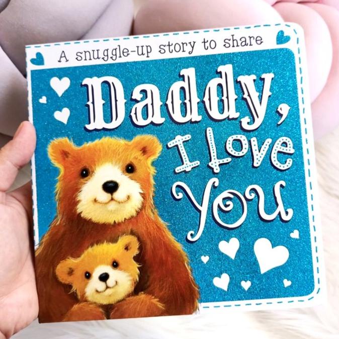 

[[COD]] Daddy, I Love You Board Book (A Snuggle-Up Story To Share) SPECIAL Kode 647