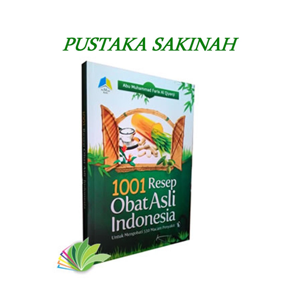 BUKU ISLAM PENGOBATAN | 1001 Resep Obat Asli Indonesia | Pustaka Sakinah