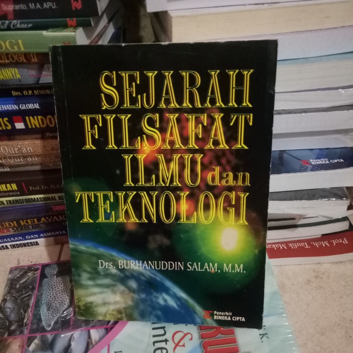 ORI BUKU SEJARAH FILSAFAT ILMU DAN TEKNOLOGI