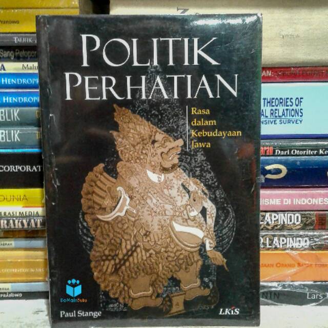 Politik Perhatian, Rasa dalam Kebudayaan Jawa - Paul Stange