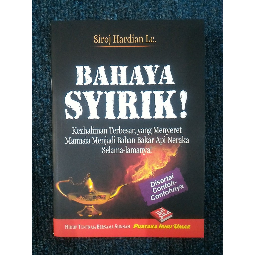 BAHAYA SYIRIK - Siroj Hardian
