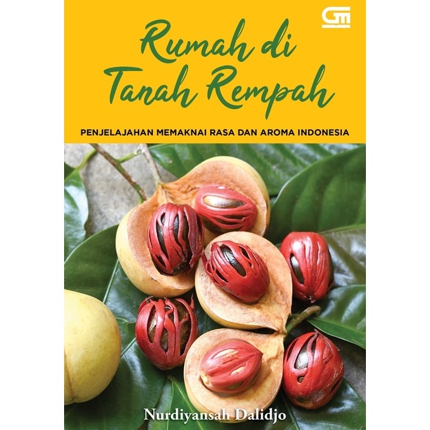 GPU - Rumah di Tanah Rempah- Penjelajahan Memaknai Rasa dan Aroma Indonesia