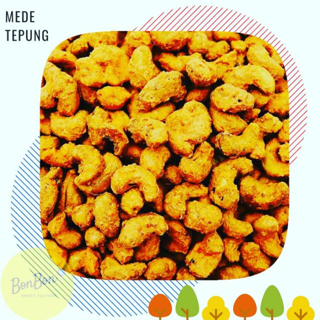 

Kacang Mede Tepung 500 Gr / Kacang Mete Tepung / Mede Goreng Crispy ( Krispi )