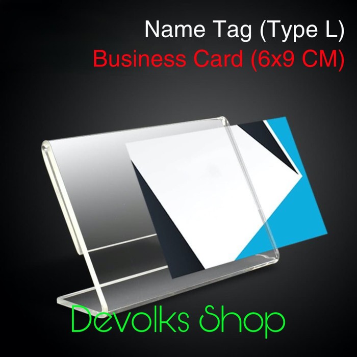 STAND KARTU NAMA / KARTU BISNIS NAME TAG AKRILIK 6 X 9CM