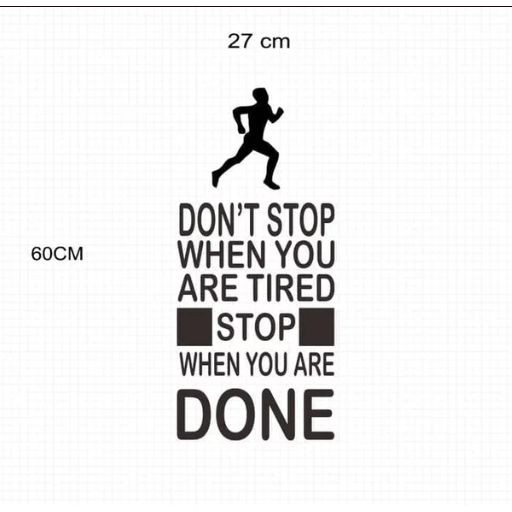 STIKER DINDING KANTOR PINTU KAMAR DONT STOP WHEN TIRED SEMANGAT KERJA